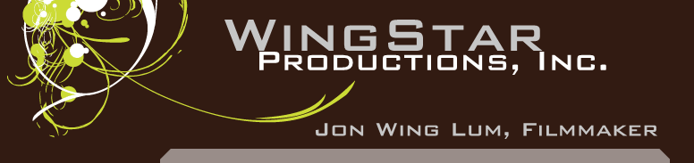 Jon Wing Lum - Jon Wing Lum, Filmmaker